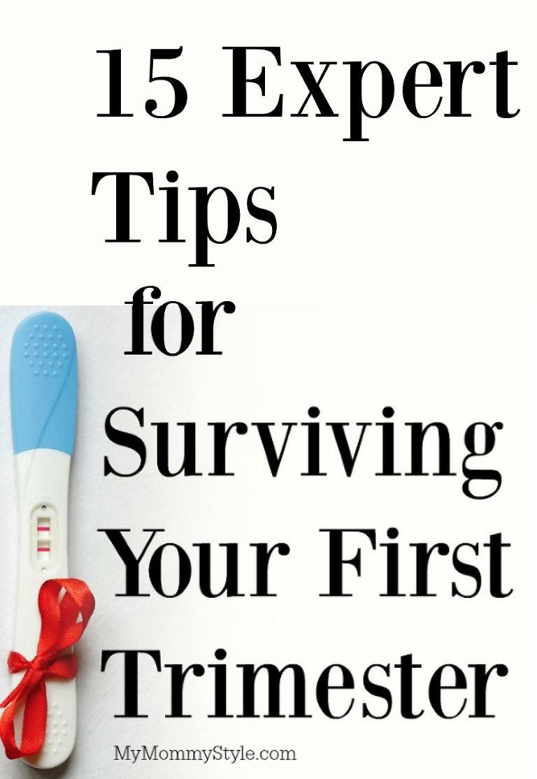 15 Expert Tips for Surviving Your First Trimester - My Mommy Style