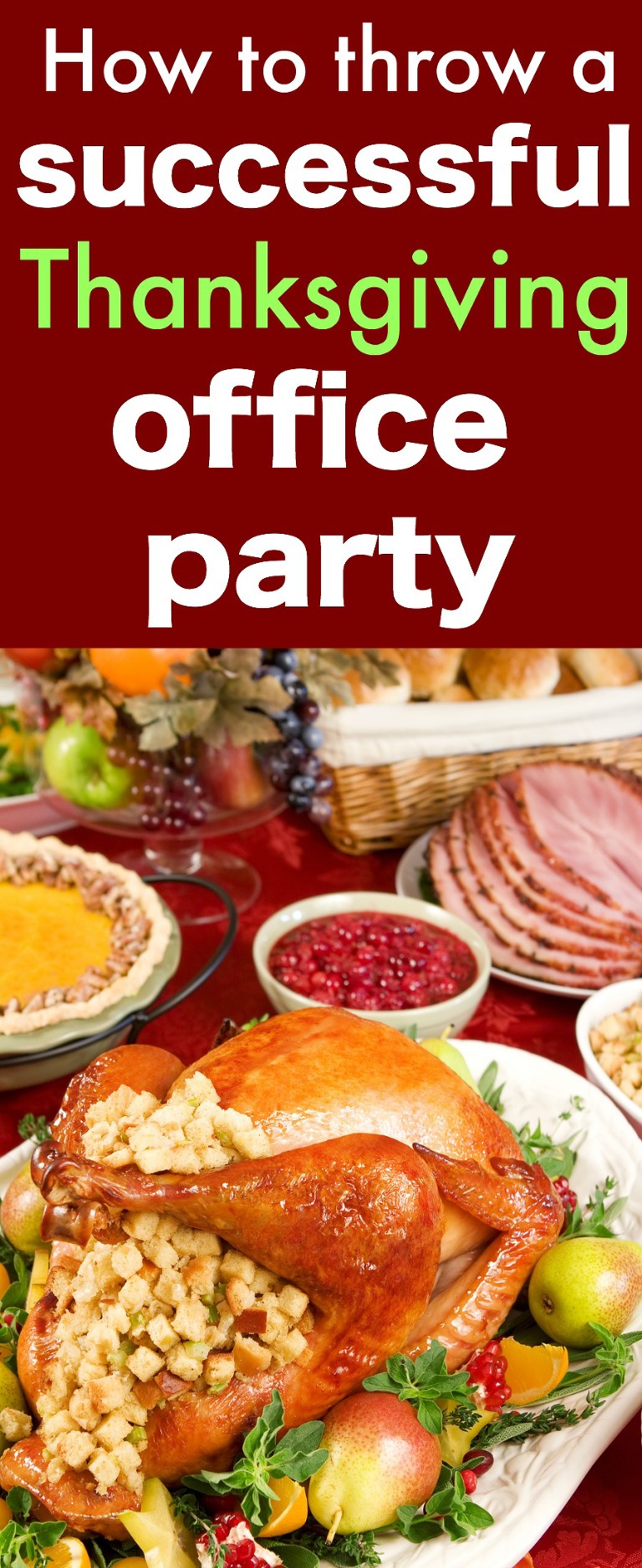 How to throw a successful Thanksgiving office party - My Mommy Style