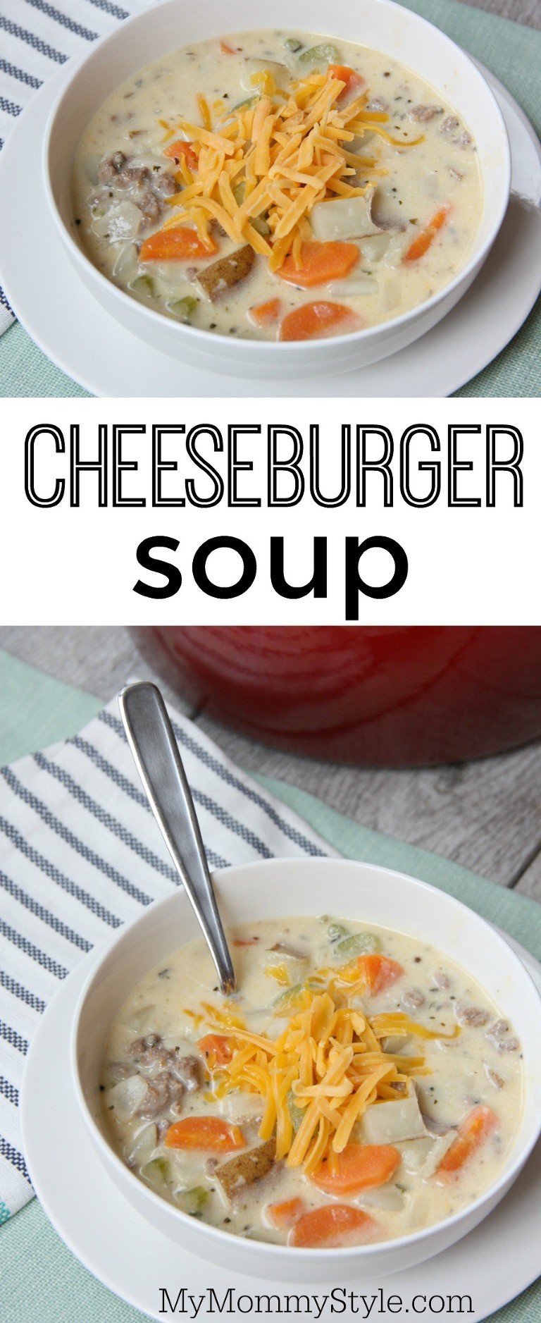 Cheeseburger soup - My Mommy Style