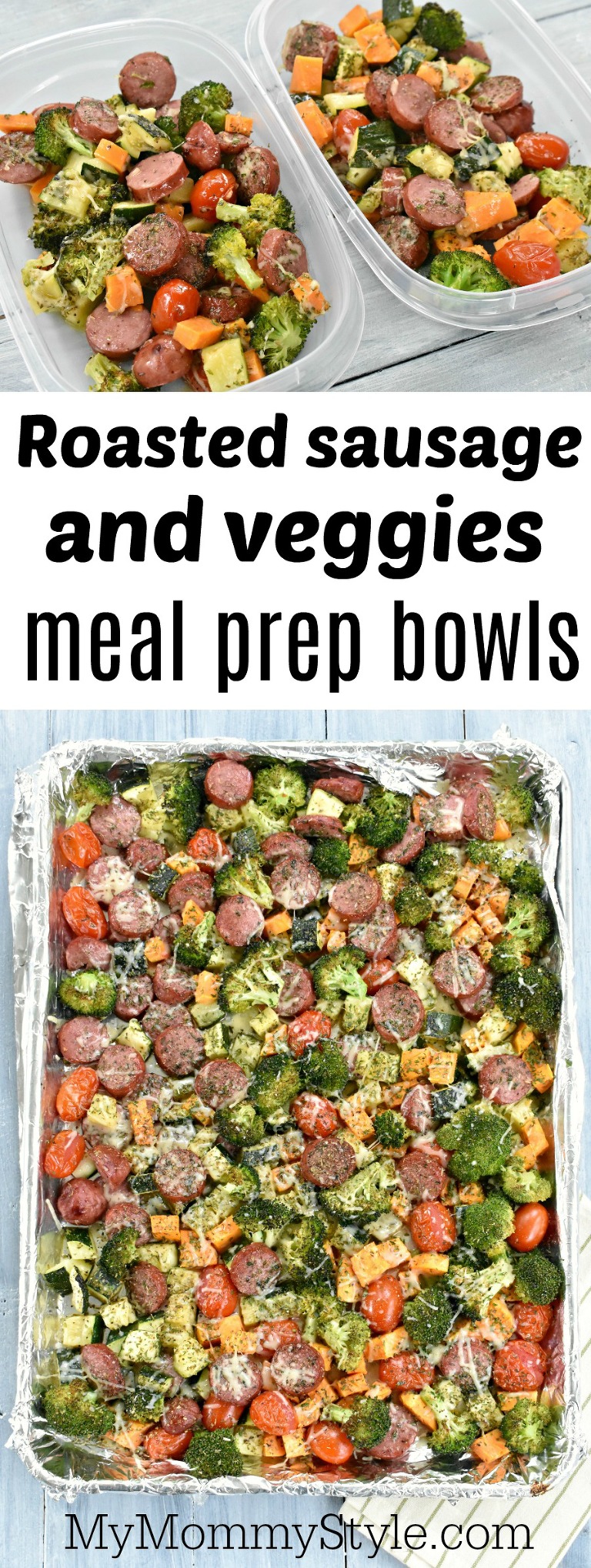 https://www.mymommystyle.com/wp-content/uploads/2017/07/10-21820-post/roasted-sausage-and-veggies-meal-prep-bowls(pp_w768_h2037).jpg