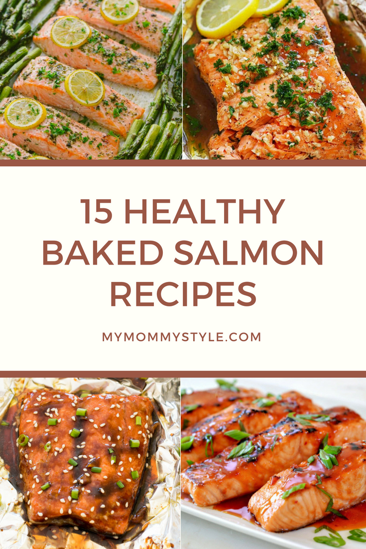 25 healthy baked salmon recipes - My Mommy Style