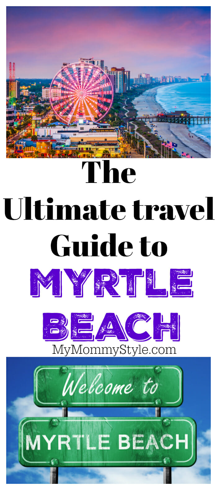 Ultimate Travel Guide to Myrtle Beach My Mommy Style